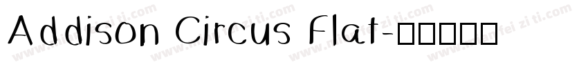 Addison Circus Flat字体转换